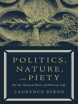 cover image of Politics, Nature, and Piety